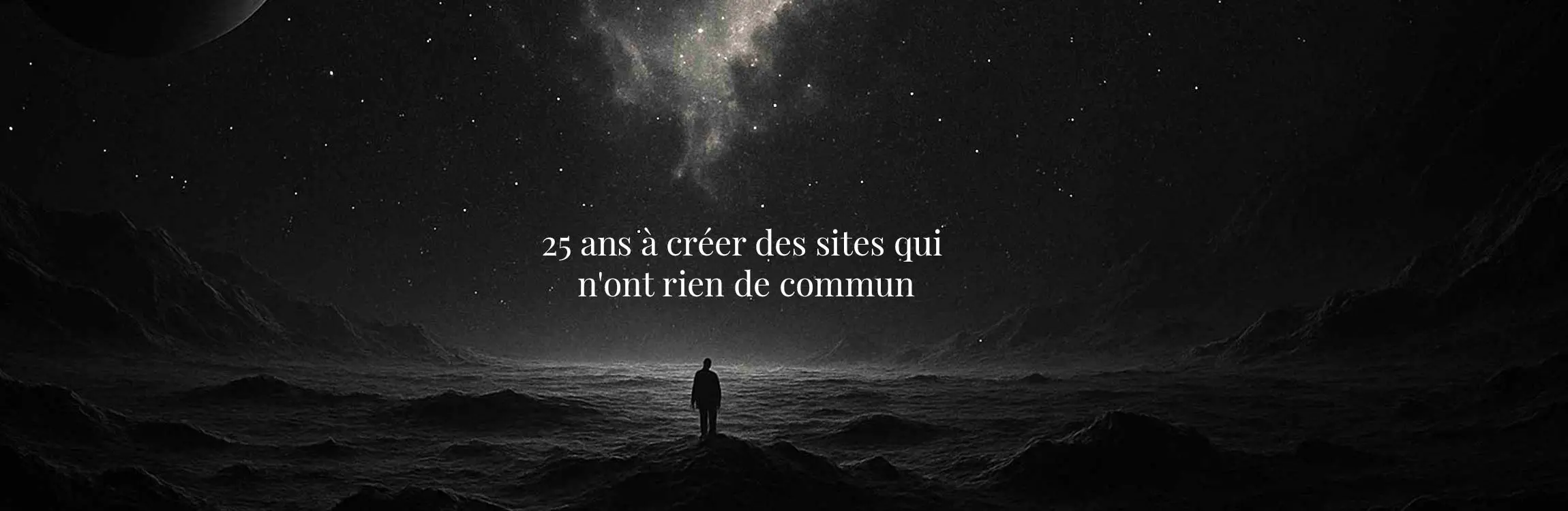 25 ans à créer des sites qui n'ont rien de commun